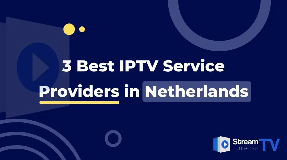 Best-IPTV-Service-Providers-in-Netherlands.webp.webp