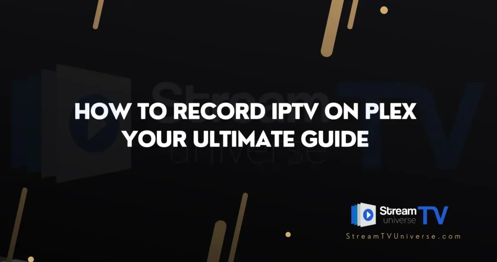 How-to-Record-IPTV-on-Plex-1024×576.webp.webp